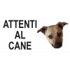 Cartello "Attenti al Cane" (personalizzato)