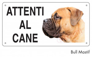 Cartello "Attenti al cane" - Bull Mastiff