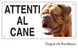 Cartello "Attenti al cane" - Dogue de Bordeaux