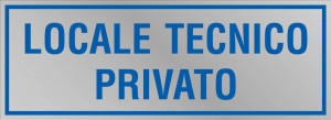 Etichetta adesiva "Locale Tecnico Privato"